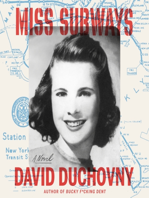 Title details for Miss Subways by David Duchovny - Available